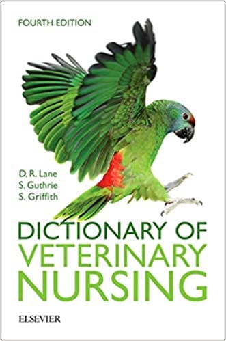 Dictionary Of Veterinary Nursing 4th Edition 2016 By Lane D R