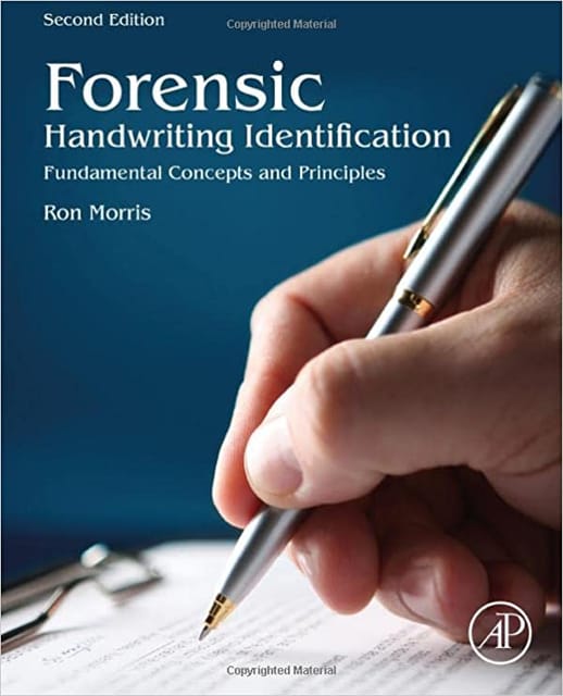Forensic Handwriting Identification Fundamental Concepts And Principles 2nd Edition 2021 By Morris R