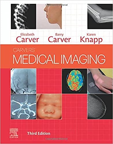 Carvers Medical Imaging 3rd Edition 2021 By Carver E