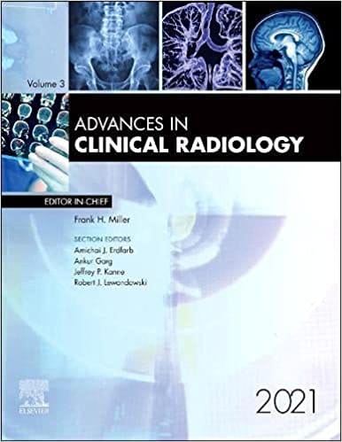 Advances In Clinical Radiology Volume 3-1 2021 By Miller F