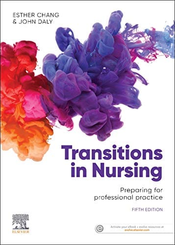 Transitions In Nursing Preparing For Professional Practice With Access Code 5th Edition 2020 By Chang E