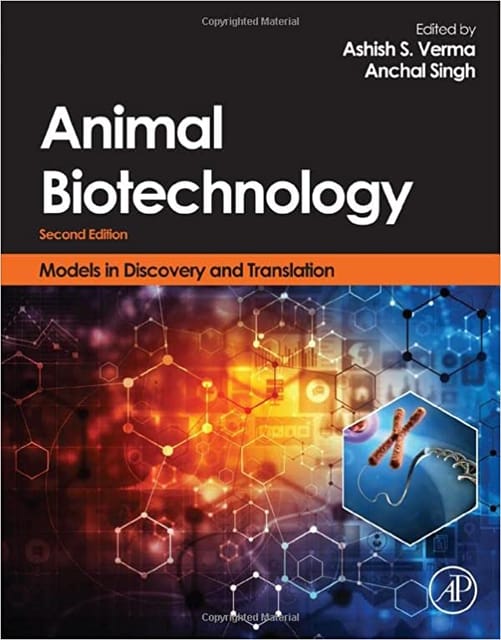 Animal Biotechnology Models In Discovery And Translation 2nd Edition 2020 By Verma A S