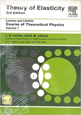 Course Of Theoretical Physics Vol 7 Theory Of Elasticity 3rd Edition 2020 By Landau L D