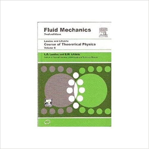 Course Of Theoretical Physics Vol 6 Fluid Mechanics 2nd Edition 2020 By Landau L D
