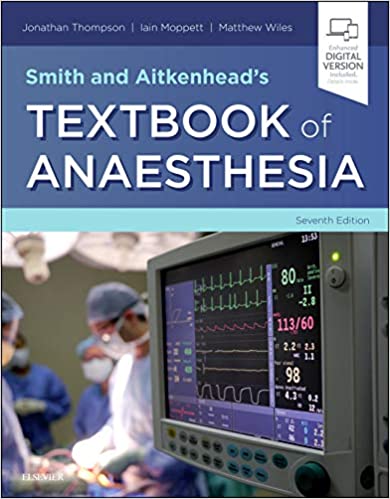 Smith And Aitkenheads Textbook Of Anaesthesia 7th Edition 2019 By Thompson J