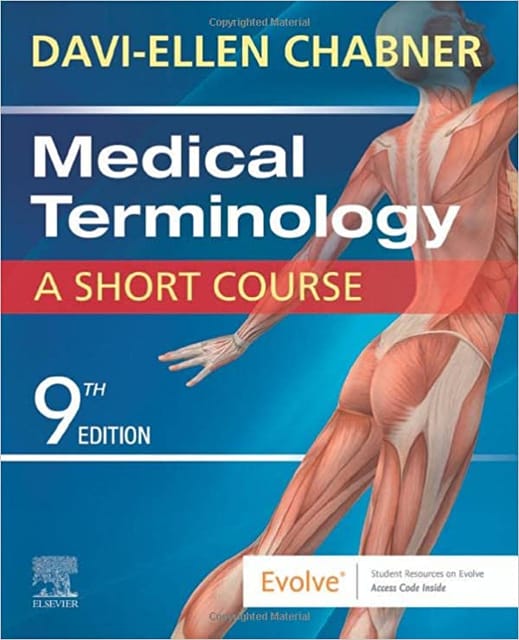 Medical Terminology A Short Course With Access Code 9th Edition 2023 By Chabner D E
