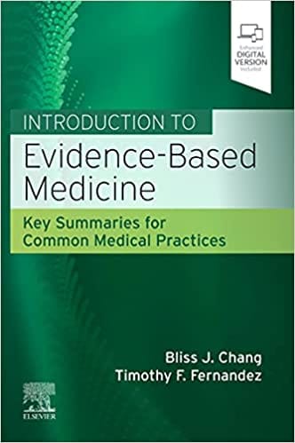 Introduction To Evidence Based Medicine Key Summaries For Common Medical Practices 2022 By Chang B J