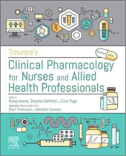 Trounces Clinical Pharmacology For Nurses And Allied Health Professionals 19th Edition 2022 By Page C P