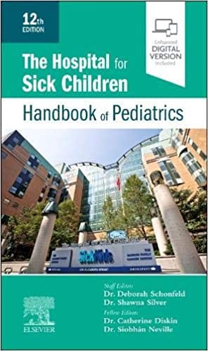 The Hospital For Sick Children Handbook Of Pediatrics With Access Code 12th Edition 2022 By Schonfeld D