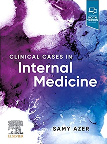 Clinical Cases In Internal Medicine With Access Code 2022 By Samy Azer
