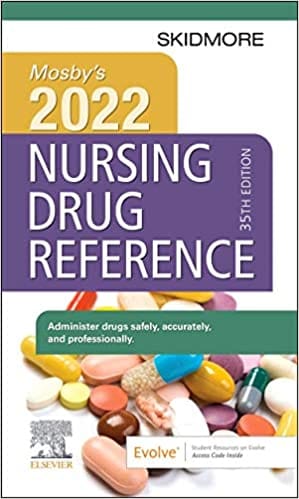 Mosbys 2022 Nursing Drug Reference Administer Drugs Safely Accurately And Professionally 3 5th Edition 2022 By Skidmore-Roth L