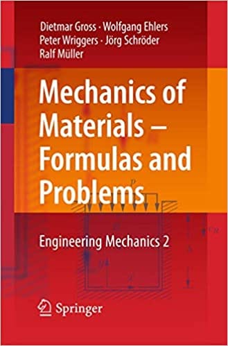 Mechanics Of Materials Formulas And Problems Engineering Mechanics 2 2017 By Gross D