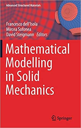 Mathematical Modelling In Solid Mechanics 2017 By Dell Isola F