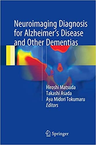 Neuroimagning Diagnosis For Alzheimers Disease And Other Dementias 2017 By Matsuda H