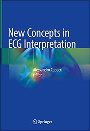 New Concepts In Ecg Interpretation 2019 By Capucci A