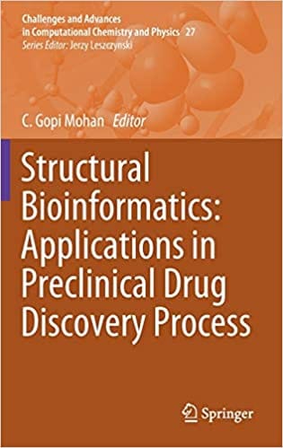 Structural Bioinformatics Applications In Preclinical Drug Discovery Process 2019 By Mohan C G