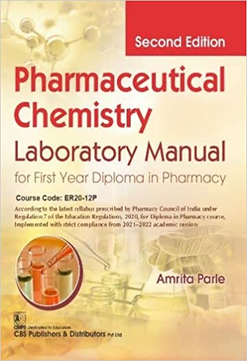 Pharmaceutical Chemistry Laboratory Manual for First Year Diploma in Pharmacy 2nd Edition 2022 By Amrita Parle
