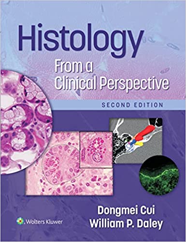 Histology From a Clinical Perspective 2nd Edition 2022 By Dr. Dongmei Cui