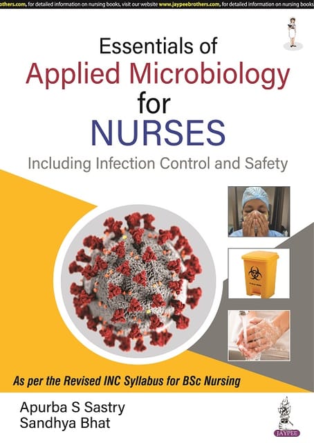 Essentials of Applied Microbiology for Nurses 1st Edition 2022 By Apurba S Sastry & Sandhya Bhat
