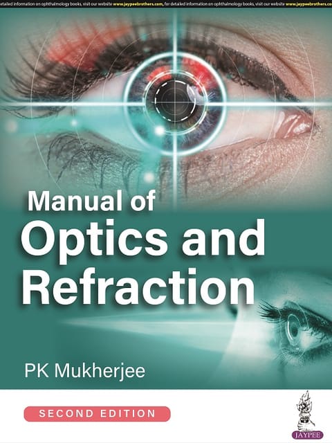 Manual of Optics and Refraction 2nd Edition 2022 By PK Mukherjee