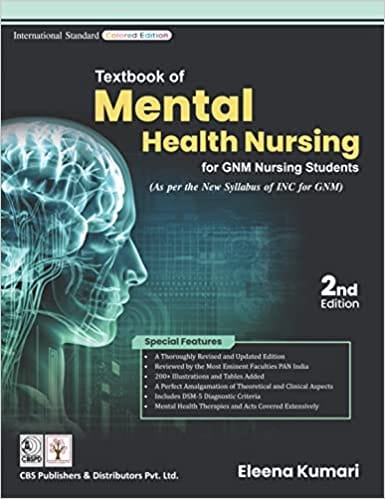 Textbook Of Mental Health Nursing For Gnm Nursing Students 2nd Edition 2022 By Kumari E