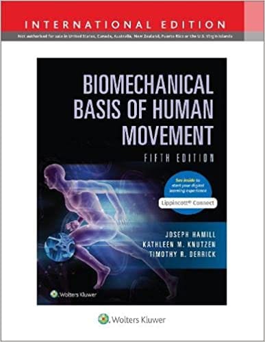 Biomechanical Basis Of Human Movement 5th Edition 2021 By Hamill J