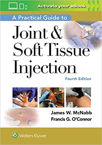 A Practical Guide To Joint And Soft Tissue Injection With Access Code 4th Edition 2022 By Mcnabb J W