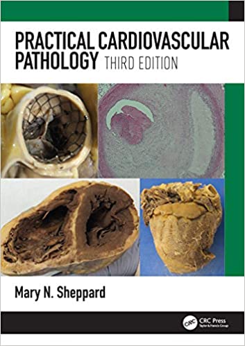 Practical Cardiovascular Pathology 3rd Edition 2022 By Sheppard M N