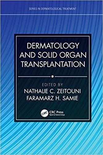 Dermatology And Solid Organ Transplantation 2022 By Zeitouni N C