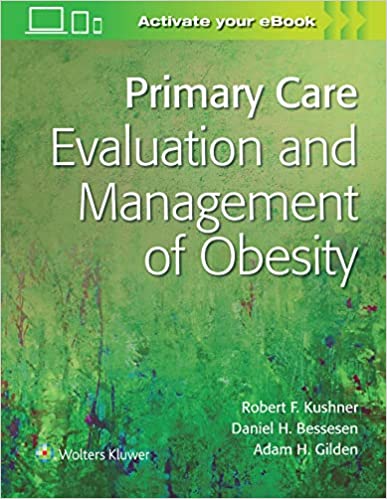 Primary Care Evaluation And Management Of Obesity 2022 By Kushner R F