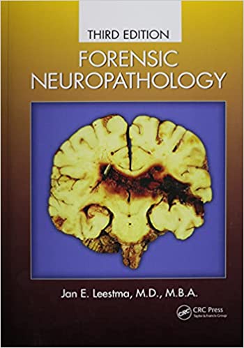 Forensic Neuropathology 3rd Edition 2021 By Leestma J E