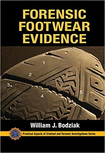 Forensic Footwear Evidence Detection Recovery And Examination 2021 By Bodziak W J