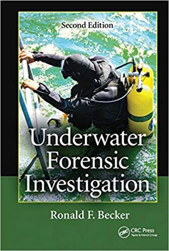 Underwater Forensic Investigation 2nd Edition 2021 By Becker R F