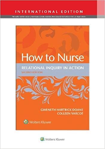 How To Nurse Relational Inquiry In Action With Access Code 2nd Edition 2021 By Doane G H