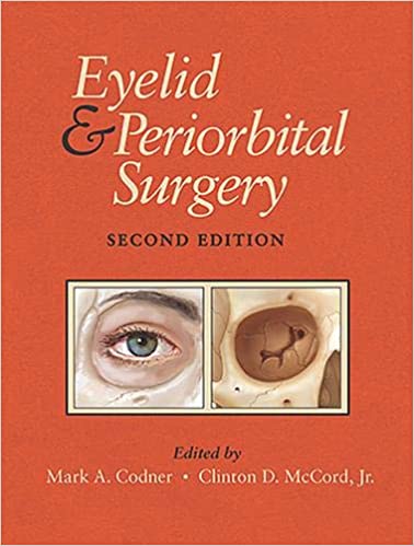 Eyelid & Periorbital Surgery 2nd Edition 2017 Set of 2 Volumes 2017 By Codner