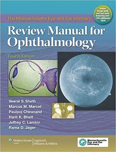The Massachusetts Eye & Ear Infirmary Review Manual for Ophthalmology 4th Edition 2012 By Sheth