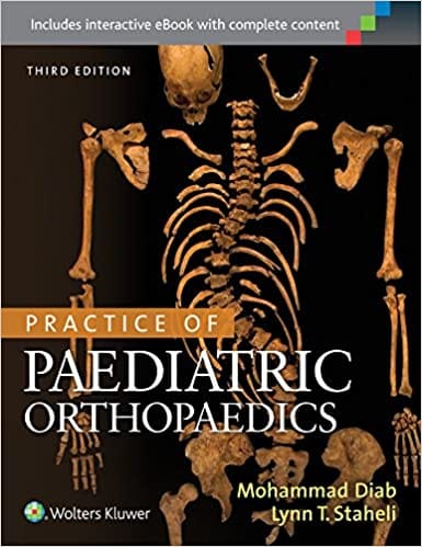 Practice Of Paediatric Orthopaedics 3rd Edition 2016 By Diab M
