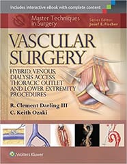 Master Techniques In Surgery Vascular Surgery Hybrid Venous Dialysis Access Thoracic Outlet And Lower Extremity Procedures 2016 By Darling R C