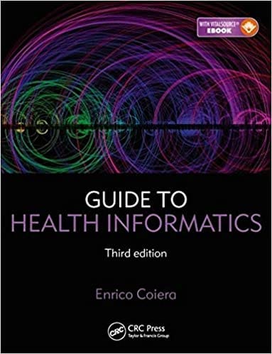Guide To Health Informatics 3rd Edition 2015 By Coiera E