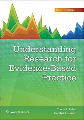 Understanding Research For Evidence Based Practice 4th Edition 2015 By Rebar C R