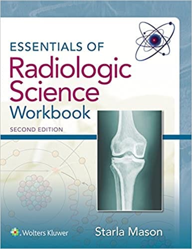 Essentials Of Radiologic Science Workbook 2nd Edition 2018 By Mason S