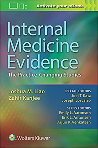 Internal Medicine Evidence The Practice Changing Studies 2017 By Liao J M