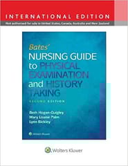 Bates Nursing Guide To Physical Examination And History Taking 2nd Edition 2017 By Hogan-Quigley B