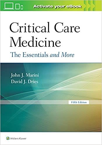 Critical Care Medicine The Essentials And More 5th Edition 2019 By Marini J J