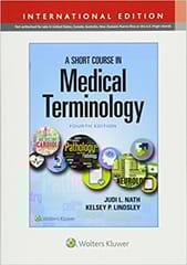 A Short Course In Medical Terminology 4th Edition 2019 By Nath J L