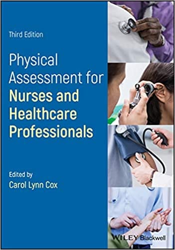 Physical Assessment For Nurses And Healthcare Professionals 3rd Edition 2019 By Cox C L