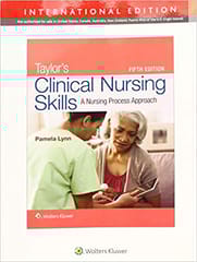 Taylor Clinical Nursing Skill A Nursing Process Approach 5th Edition Ie 2019 By Lynn P