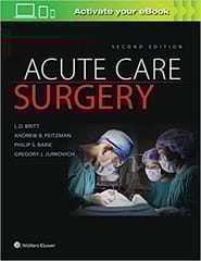 Acute Care Surgery 2nd Edition 2019 By Britt L D
