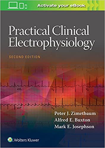 Practical Clinical Electrophysiology 2nd Edition 2018 By Zimetbaum P J