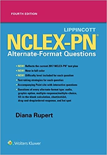 Lippincott Nclex Pn Alternate Format Questions 4th Edition 2018 By Rupert D